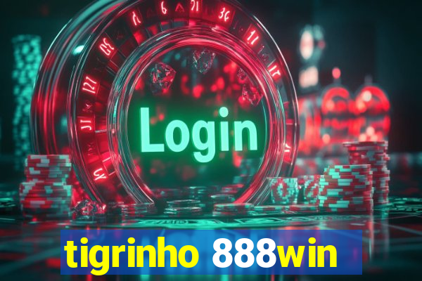 tigrinho 888win